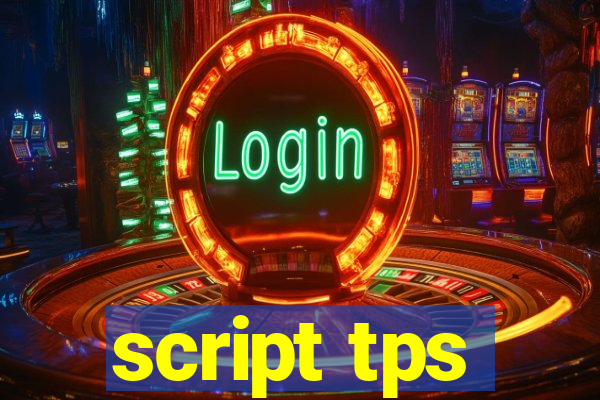 script tps